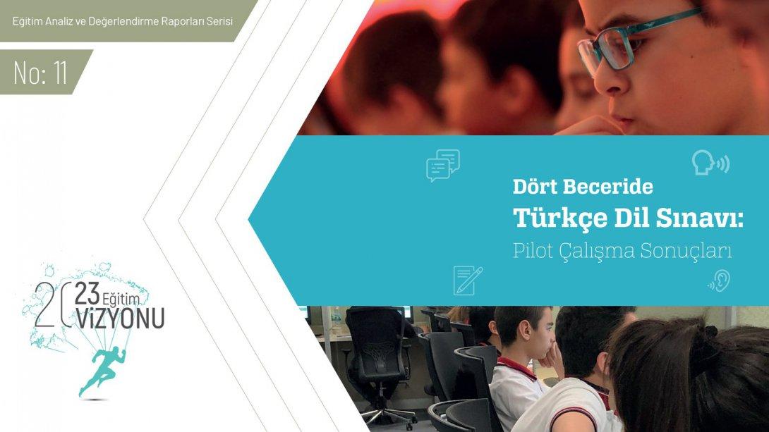 Dört Beceride Türkçe Dil Sınavı Pilot Çalışma Sonuçları